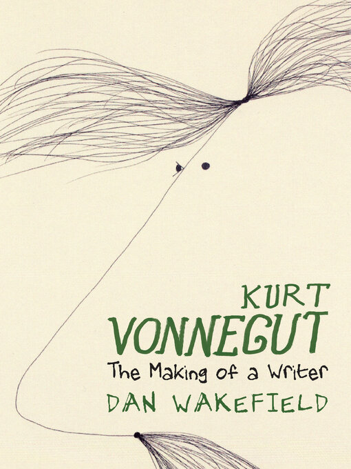 Title details for Kurt Vonnegut by Dan Wakefield - Available